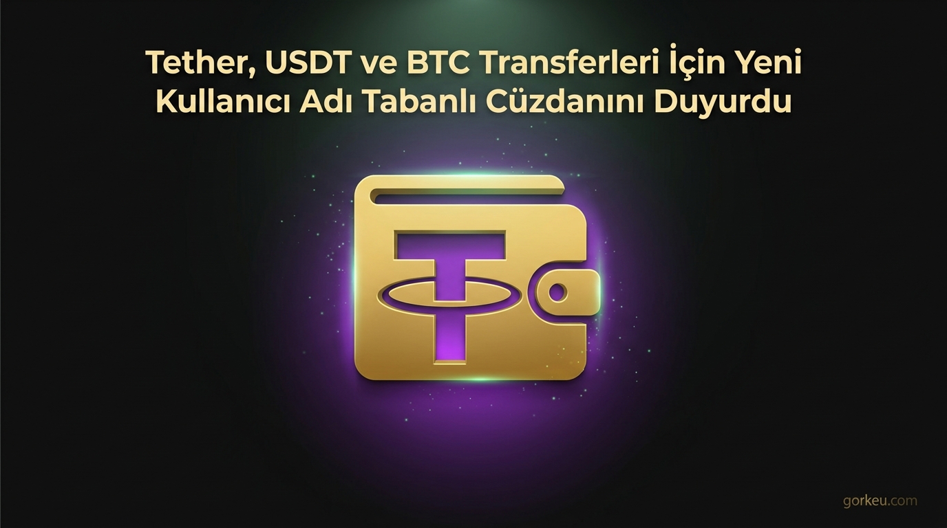 Tether, USDT ve BTC Transferleri İçin Yeni Kullanıcı Adı Tabanlı Cüzdanını Duyurdu
