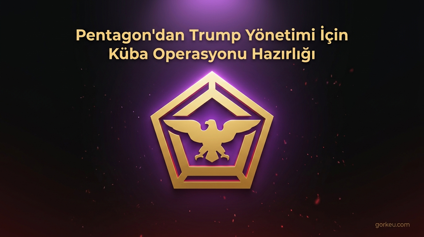 Pentagon'dan Trump Yönetimi İçin Küba Operasyonu Hazırlığı